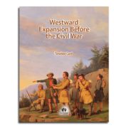 CKHG Grade 5: Unit 10—Westward Expansion Before Civil War (11 Lessons)